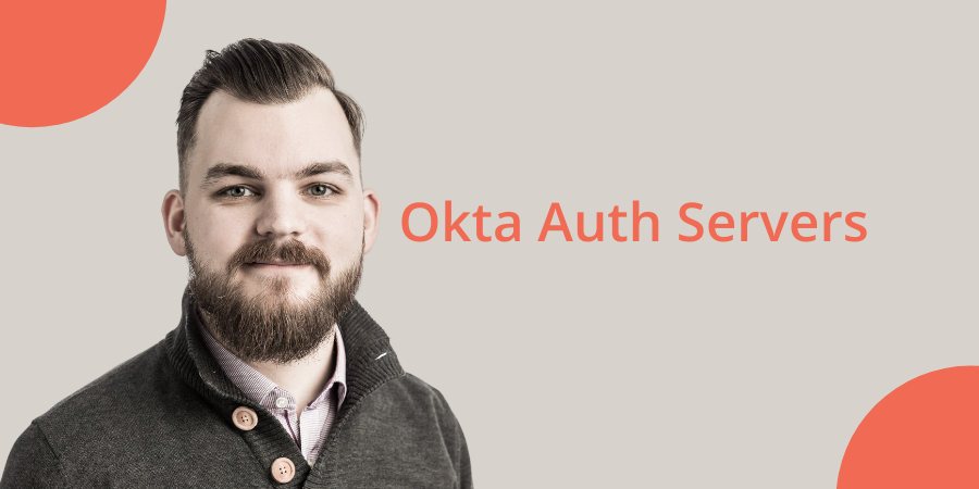 What you need to know about Okta Authorization Servers