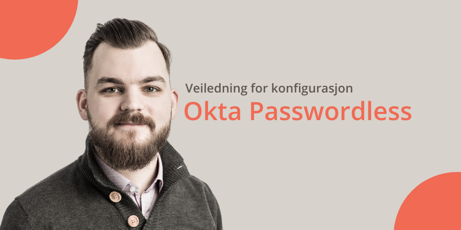 Aktiver Okta Passwordless autentisering på 5 minutter