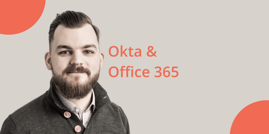 Keep this in mind when integrating Microsoft Office 365 in Okta