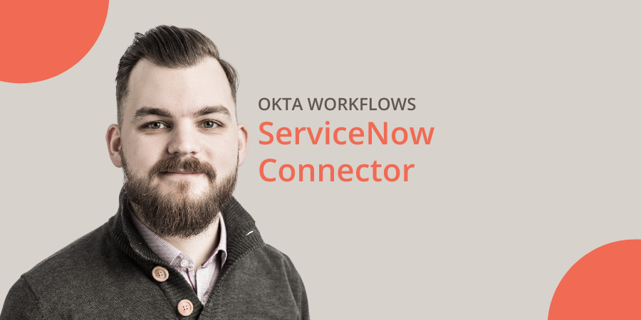How to use ServiceNow as frontend with Okta Workflows